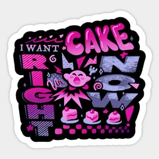 I Want Cake Sticker